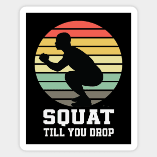 Squat Till You Drop Retro Sunset Print for gym Magnet